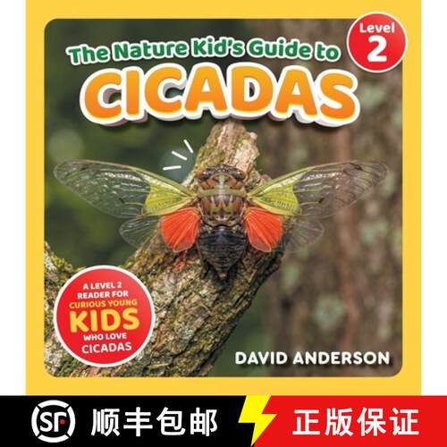 【3-4周达】The Nature Kid's Guide to Cicadas: A Level 2 Reader for Curious Young Kids Who Love Cicadas! [9798898182496]