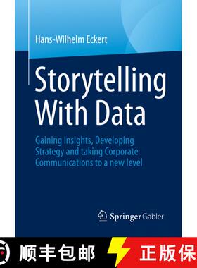 【3-4周达】Storytelling With Data : Gaining Insights, Developing Strategy and taking Corporate Commun... [9783658385545]