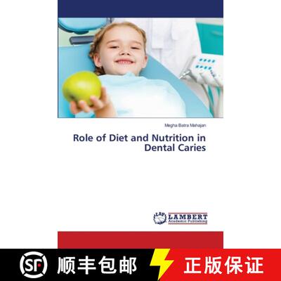 【3-4周达】Role of Diet and Nutrition in Dental Caries (Aufl.) (Aufl.) (Aufl.) (Aufl.) [9786202809184]