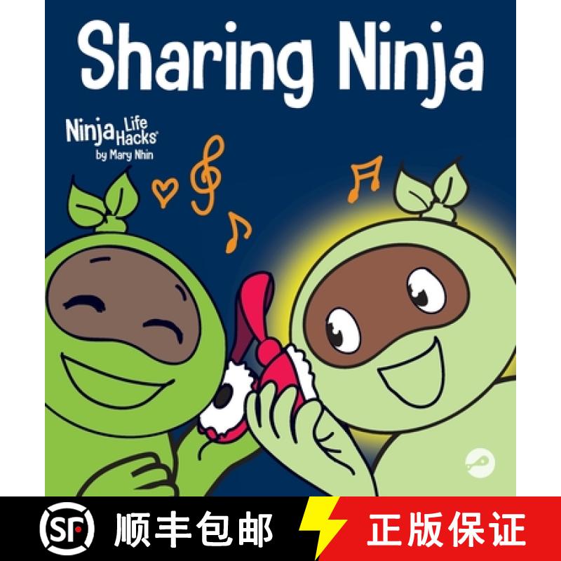 【3-4周达】Sharing Ninja : A Children's' Book About Learning How to Share and Overcoming Selfish Beha... [9781637310564]