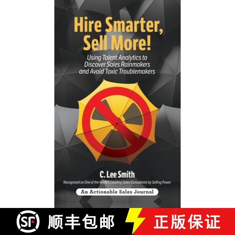 【2-3周达】Hire Smarter, Sell More!: Using Talent Analytics to Discover Sales Rainmakers and Avoid To... [9781616993573]
