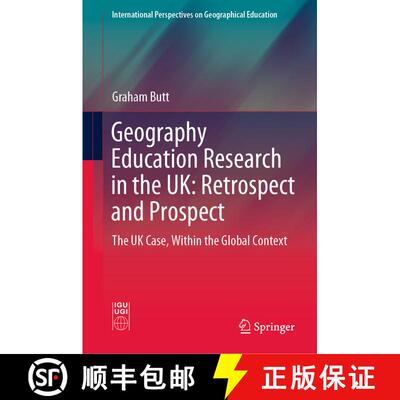 【3-4周达】精装 Geography Education Research in the UK: Retrospect and Prospect : The UK Case, Within... [9783030259532]
