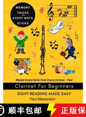 【3-4周达】Clarinet for Beginners - Sight-Reading Made Easy: Color Logic & Memory Hacks to Master Eve... [9781918219289]