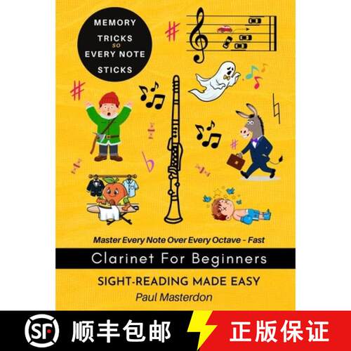 【3-4周达】Clarinet for Beginners - Sight-Reading Made Easy: Color Logic & Memory Hacks to Master Eve... [9781918219289]