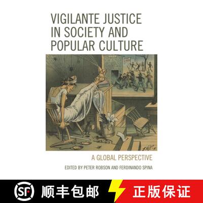 【3-4周达】Vigilante Justice in Society and Popular Culture : A Global Perspective [9781683933564]