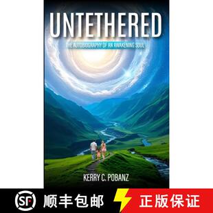 【3-4周达】Untethered: The Autobiography of an Awakening Soul [9781300986362]