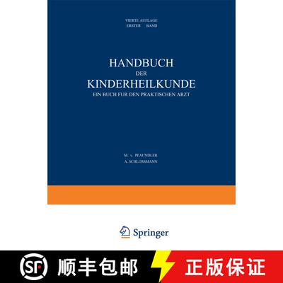 【3-4周达】Handbuch der Kinderheilkunde: Ein Buch für den Praktischen Arzt. Erster Band (4. Aufl. 19... [9783642889325]