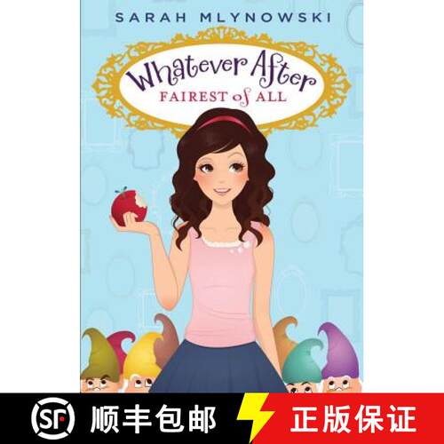 【3-4周达】Fairest of All (Whatever After #1), Volume 1 [9780545403306]