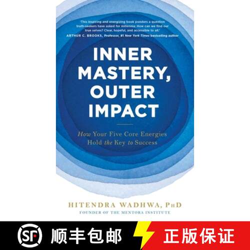 【3-4周达】内部掌控外部影响 英版简装 Inner Mastery, Outer Impact: How Your Five Core Energies Hold th... [9781399806329]