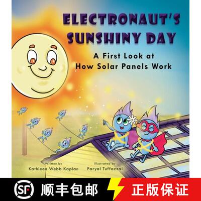 【3-4周达】Electronaut's Sunshiny Day - A First Look at How Solar Panels Work [9798988475460]