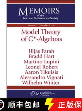【3-4周达】Model Theory of $\mathrm {C}^*$-Algebras [9781470447571]