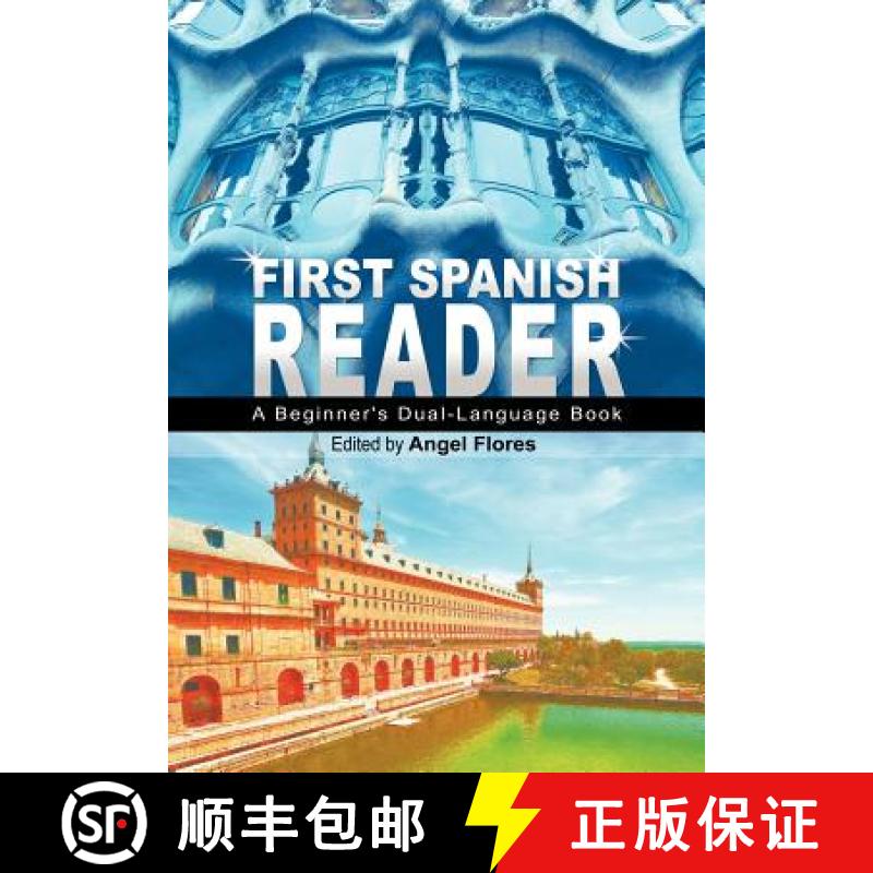 【3-4周达】First Spanish Reader: A Beginner's Dual-Language Book (Beginners' Guides) (English and Spa... [9781607963912]