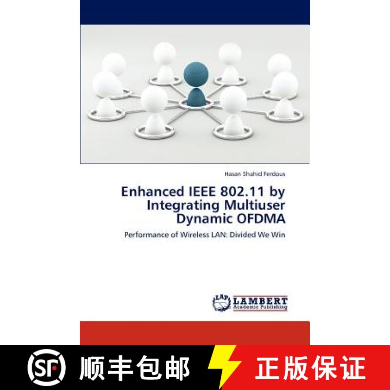 预订 Enhanced IEEE 802.11 by Integrating Multiuser Dynamic OFDMA [9783847314325]