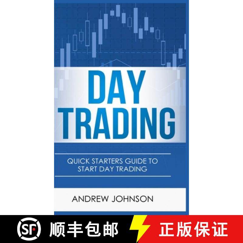 【3-4周达】Day Trading - Hardcover Version: Quick Starters Guide To Day Trading [9781914513299]