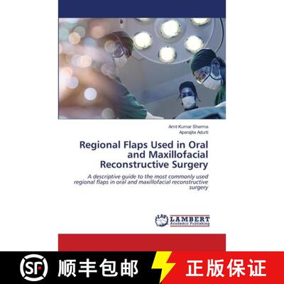 预订 Regional Flaps Used in Oral and Maxillofacial Reconstructive Surgery [9786206160274]