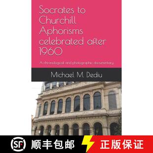 【3-4周达】Socrates to Churchill Aphorisms celebrated after 1960: A chronological and photographic do... [9781939757838]