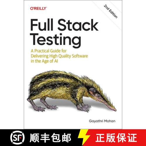 预订 Full Stack Testing: A Practical Guide for Delivering High Quality Software in the Age of AI [9798341636927]