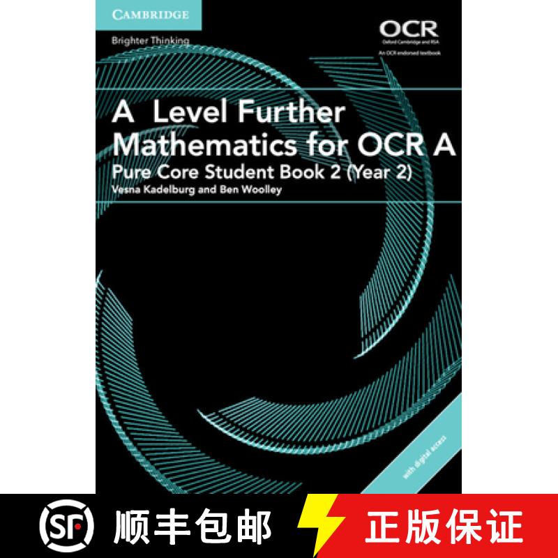 【2-3周达】A Level Further Mathematics for OCR A Pure Core Student Book 2 (Year 2) with Cambridge Ele... [9781316644249]
