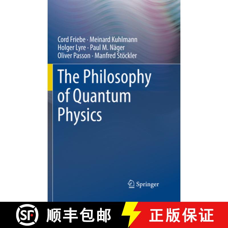 【3-4周达】The Philosophy of Quantum Physics [9783030086855]