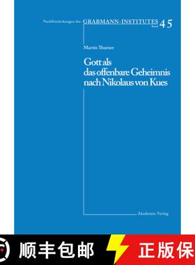 【3-4周达】Gott als das offenbare Geheimnis nach Nikolaus von Kues [9783050035826]