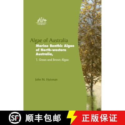 预订 Algae of Australia: Marine Benthic Algae of North-western Australia 1: Green and Brown Algae [9781486304493]
