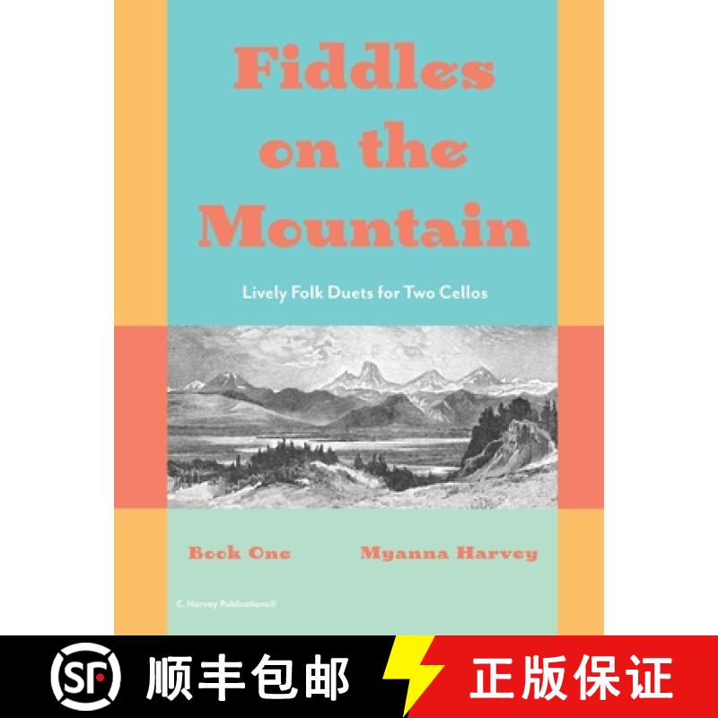 【3-4周达】Fiddles on the Mountain, Lively Folk Duets for Two Cellos, Book One [9781635233353]