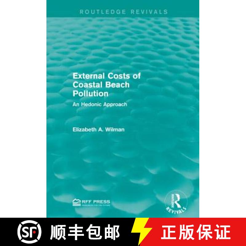 【3-4周达】External Costs of Coastal Beach Pollution : An Hedonic Approach [9781138948310]