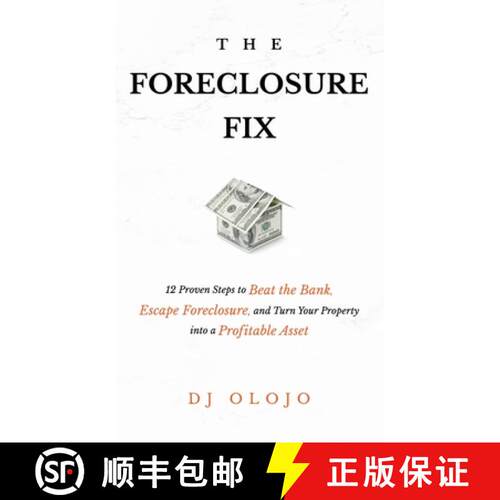 【3-4周达】精装 The Foreclosure Fix: 12 Proven Steps to Beat the Bank, Escape Foreclosure, and Turn Y... [9798989080328]