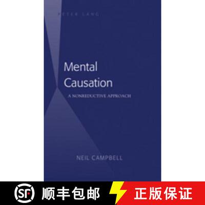 【3-4周达】Mental Causation : A Nonreductive Approach [9781433103742]
