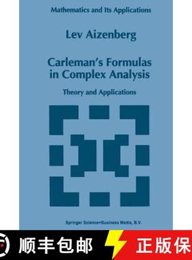 【3-4周达】Carleman's Formulas in Complex Analysis : Theory and Applications [9789401046954]