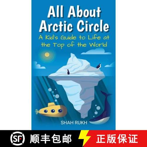 【3-4周达】All About Arctic Circle: A Kid's Guide to Life at the Top of the World [9798227179593]