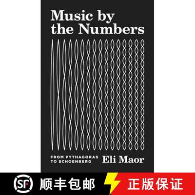 【3-4周达】Music by the Numbers – From Pythagoras to Schoenberg [9780691176901]