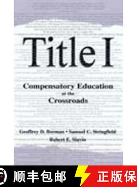 【3-4周达】精装 Title I: Compensatory Education at the Crossroads [9780805835496]