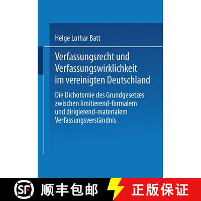 【3-4周达】Verfassungsrecht und Verfassungswirklichkeit im vereinigten Deutschland: Die Dichotomie de... [9783810037084]