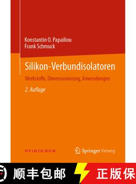 【3-4周达】Silikon-Verbundisolatoren: Werkstoffe, Dimensionierung, Anwendungen (2., vollst. überarb.... [9783662642481]