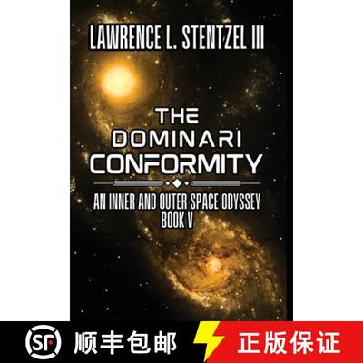 【3-4周达】The Dominari Conformity: Book Five of An Inner and Outer Space Odyssey [9798330630462]