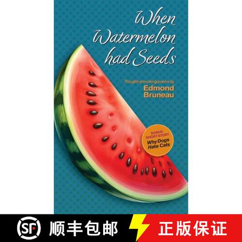 【3-4周达】精装 When Watermelon had Seeds [9781936769193]