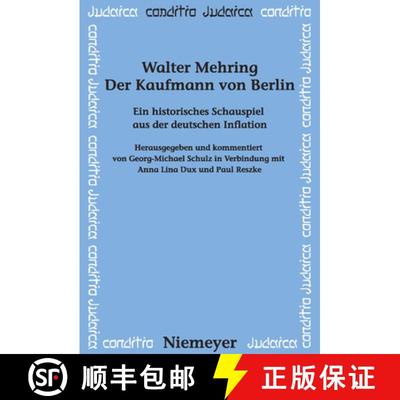 【3-4周达】Der Kaufmann von Berlin：Ein historisches Schauspiel aus der deutschen Inflation [9783484651777]