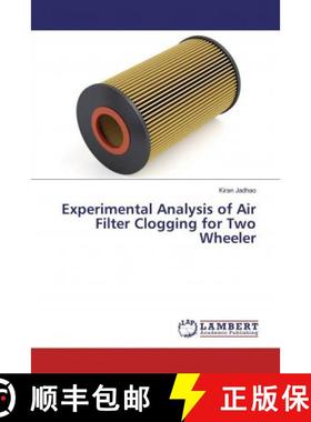 预订 Experimental Analysis of Air Filter Clogging for Two Wheeler [9786139990481]