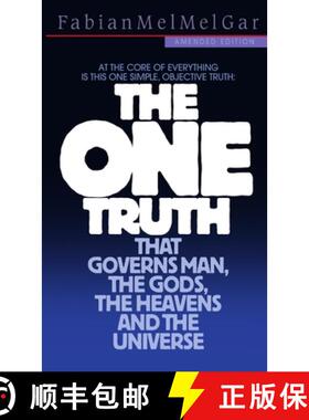 【3-4周达】THE ONE TRUTH that governs Man, the Gods, the Heavens and the Universe [9780557993291]