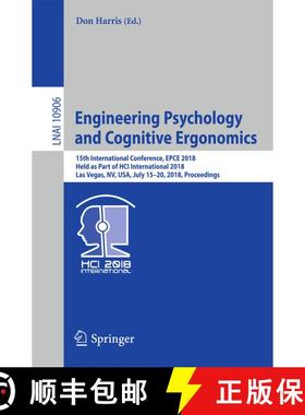 【3-4周达】Engineering Psychology and Cognitive Ergonomics: 15th International Conference, EPCE 2018,... [9783319911212]