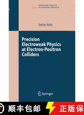 【3-4周达】Precision Electroweak Physics at Electron-Positron Colliders [9783642436598]