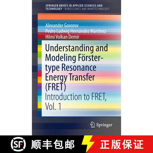 【3-4周达】Understanding and Modeling Förster-type Resonance Energy Transfer (FRET) : Introduction t... [9789812873774]