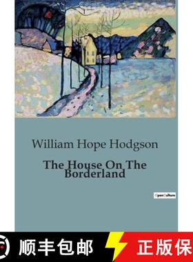 预订 The House On The Borderland: An Evocative Blend of Horror, Science Fiction, and Cosmic Dread. [9791041818044]