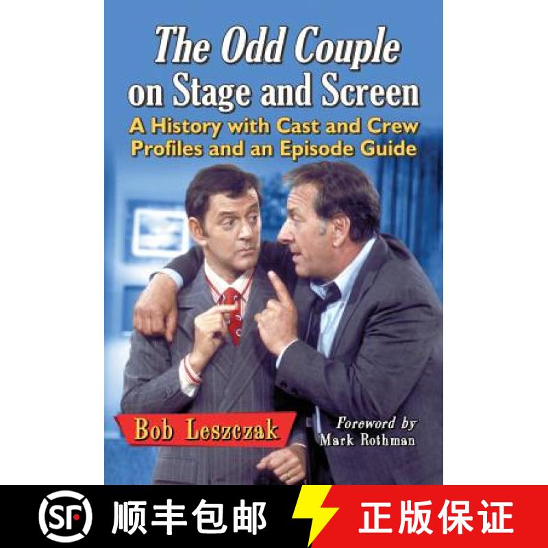 【2-3周达】The Odd Couple on Stage and Screen : A History with Cast and Crew Profiles and an Episode ... [9780786477906]