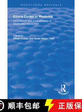 【3-4周达】Ethics Codes in Medicine: Foundations and Achievements of Codification Since 1947 [9781138334823]