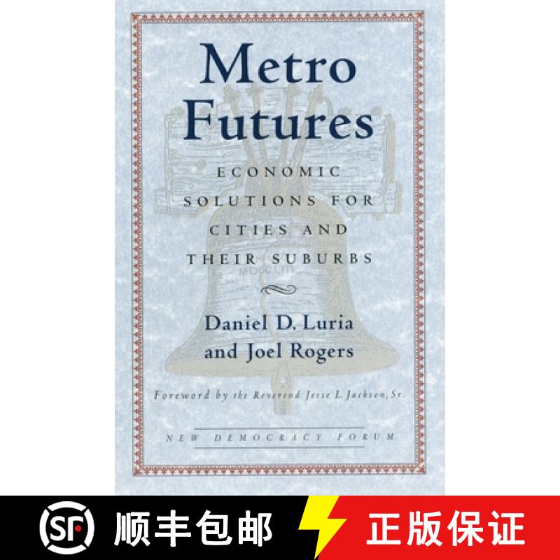 【3-4周达】Metro Futures: Economic Solutioins for Cities and Their Suburbs [9780807006030]