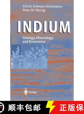 【3-4周达】Indium : Geology, Mineralogy, and Economics [9783540431350]