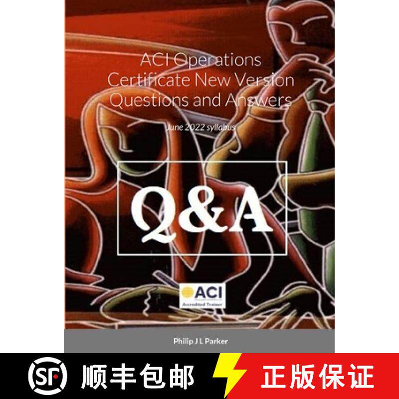 【3-4周达】ACI Operations Certificate New Version Questions and Answers: November 2020 syllabus [9781716865589]
