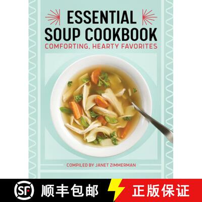 【3-4周达】The Essential Soup Cookbook: Comforting, Hearty Favorites [9781638073017]
